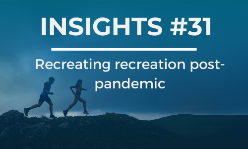 Two people run along a mountain-top trail. The text overlay reads 'INSIGHTS #31' at the top and 'Recreating recreation post-pandemic' below it, in white font against a blue background.